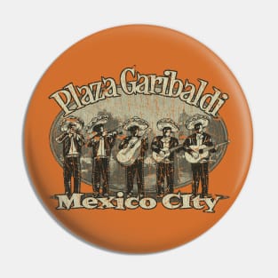 Plaza Garibaldi 1920 Pin