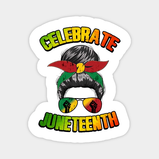 Black Women Messy Bun Juneteenth Celebrate Independence Day Magnet by joneK