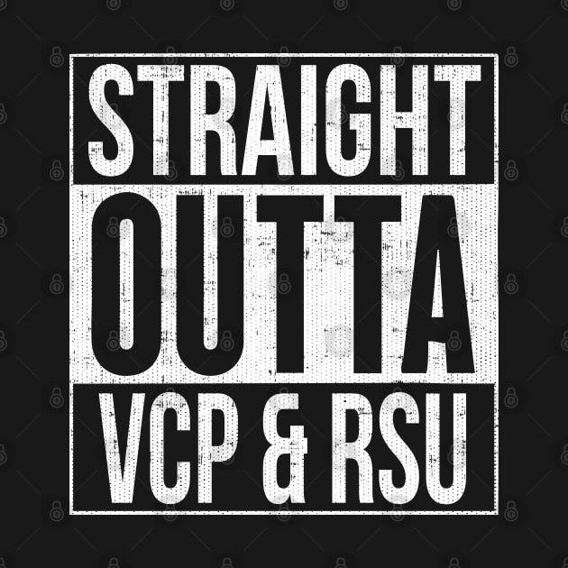 Straight Outta VCP & RSU by Swagazon