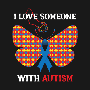 I Love Someone With Autism Puzzle Butterfly Ribbon Heart T-Shirt