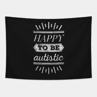 Happy to be autistic (chalk) Tapestry