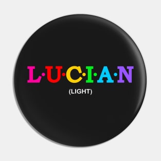 Lucian - Light. Pin