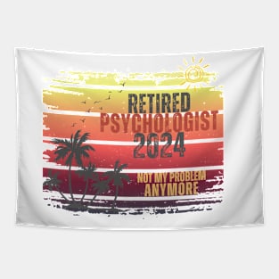 Vintage Retired 2024 Not My Problem Retirement For Psychologist Tapestry