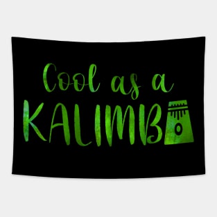 Cool as a Kalimba w graphic (green) Tapestry