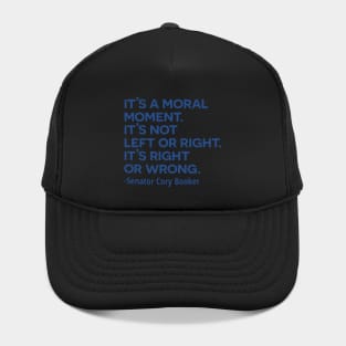Cory Booker - It's Not Left or Right It's Right or Wrong Hat
