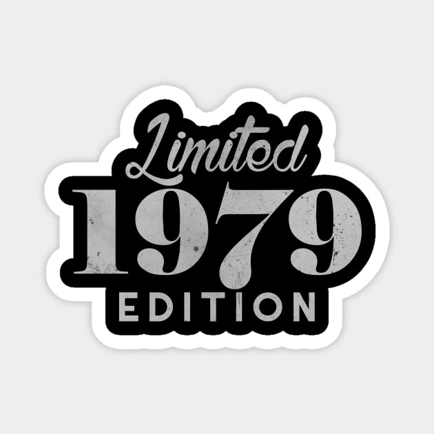 Limited 1979 40 Years Old Birthday Edition 40th 2019 Magnet by charlescheshire