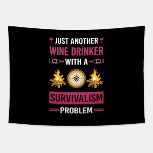 Wine Drinker Survivalism Prepper Preppers Survival Tapestry