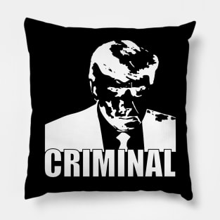 Trump is a criminal Pillow