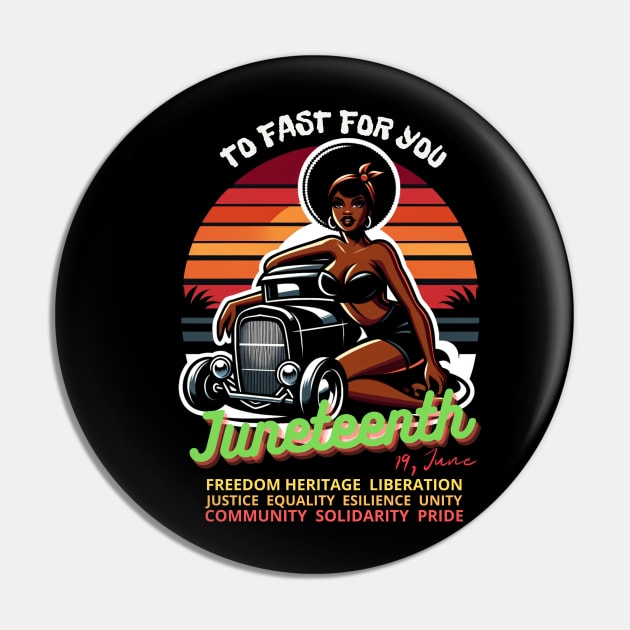 HotRod - Vintage Retro Dawn After Dusk: A  Pin-up 19 June Juneteenth Tribute Pin by LollipopINC