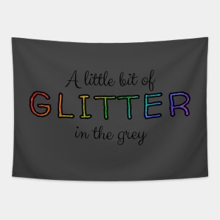 Glitter in the Grey - Jamie Musical Quote Tapestry