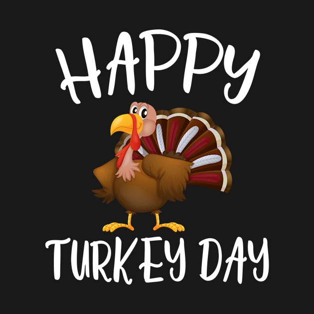 Funny Happy turkey day Shirt for thanksgiving by Shirtttee