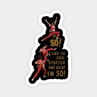 Sally o'malley Im 50 Stretch Magnet