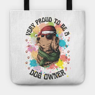 Very Proud To Be A Dog Owner Tote