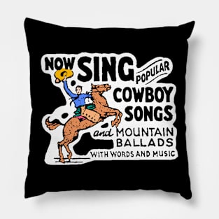 Sing Cowboy Songs in Blue Pillow