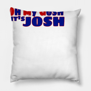 OMG it's Josh Pillow