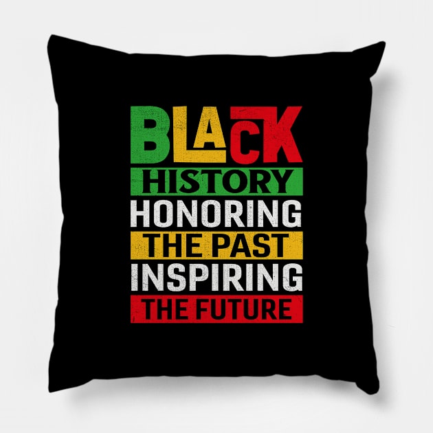 Black History Honoring The Past Inspiring The Future Pillow by TheDesignDepot