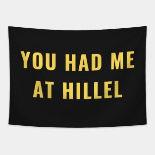 You Had Me at Hillel - Yellow Tapestry