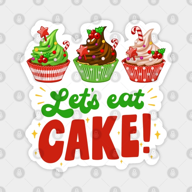 Christmas Let's Eat Cake Lover Gift Magnet by JessiT