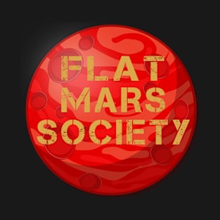 flat mars society T-Shirt