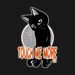 Touch Me More T-Shirt