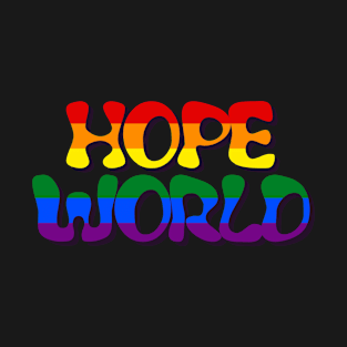 Hope World Gay Pride Edition T-Shirt