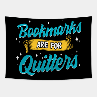 Cute & Funny Bookmarks Are For Quitters Reading Pun Tapestry