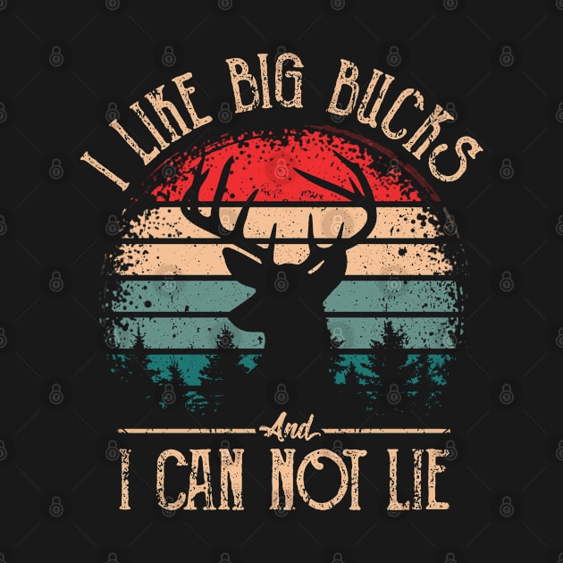 I Like Big Bucks and I Cannot Lie Funny Vintage Deer Hunters by FamiStore