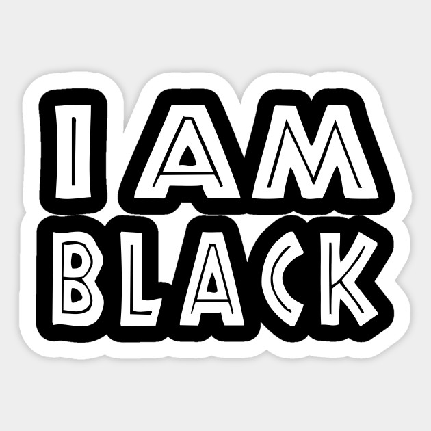 I m black - Im Black - Sticker