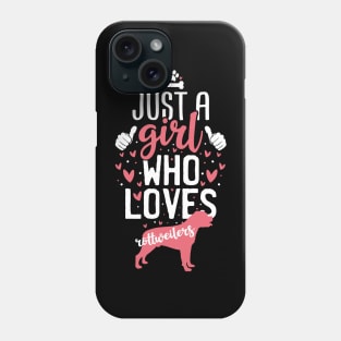 Just a Girl Who Loves Rottweilers Phone Case