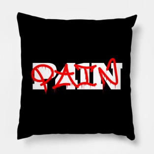 PAIN // Mental health. Minimalistic graffiti tag text Pillow