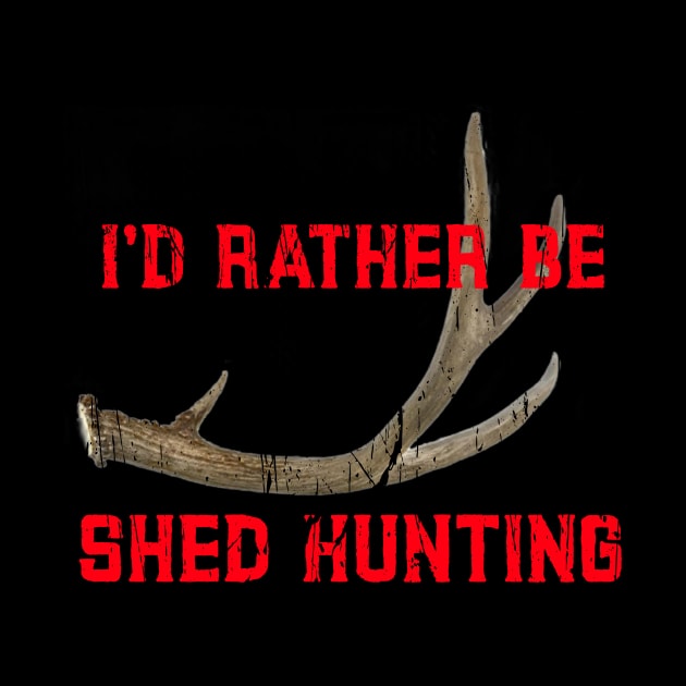 SHED HUNTING by Cult Classics