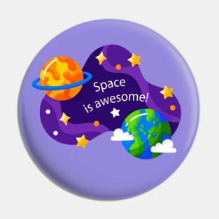 Space is awesome Pin