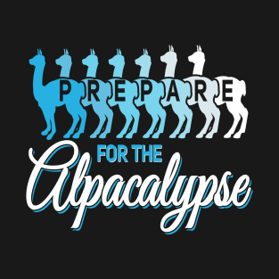 Prepare for the alpacalypse alpaca lover T-Shirt