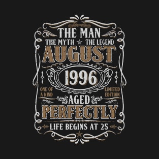 August 1996 Man Myth Legend Shirt 25th Birthday 25 Years Old T-Shirt