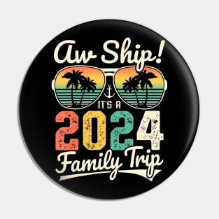 Aw Ship Its A 2024 Family Trip Family Cruise Vintage Pin