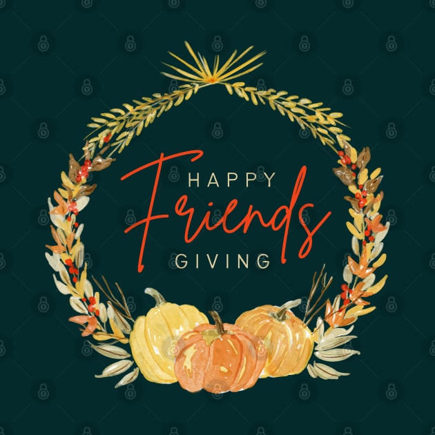 Happy Friendsgiving by Enriched by Art