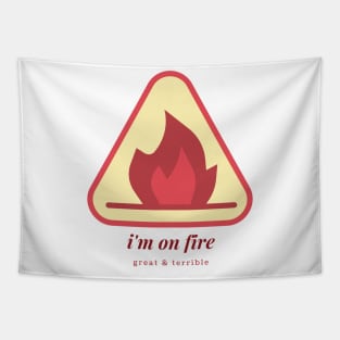 I'M ON FIRE (Light) Tapestry