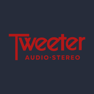 Tweeter. For times like these. Boston Stereo store T-Shirt