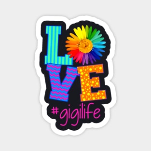 Love Gigi Life Flower Art Beautiful Flower Daughter Magnet