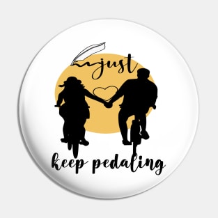 just keep pedaling Edit Pin