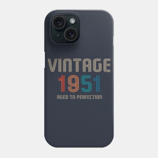 Vintage 1951 Aged to Perfection 70th birthday gift Phone Case