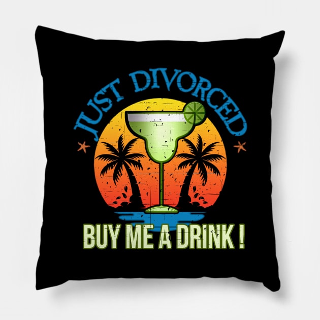 Just Divorced Buy Me A Drink Margarita Palm Trees Sunset Pillow by Capital Blue