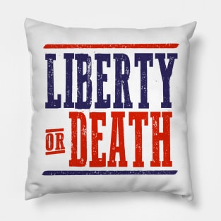 Liberty or Death Pillow