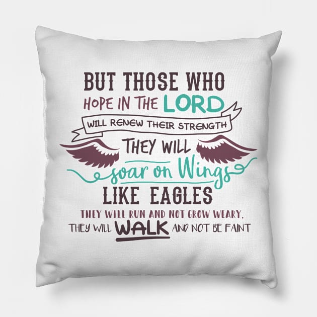 But Those Who Hope in the Lord Pillow by KINNFUL