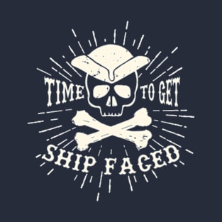 Time To Get Ship Faced Men Women Cruise T-Shirt