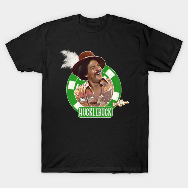 Hucklebuck - Sanford And Son - T-Shirt