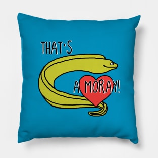 That's a Moray! Pillow