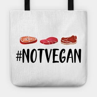 Meat Lover - #NOTVEGAN Tote