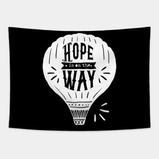 'Hope Is On The Way' Food and Water Relief Shirt Tapestry