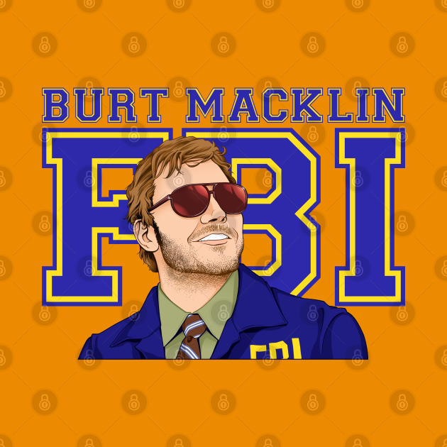 burt macklin t shirt